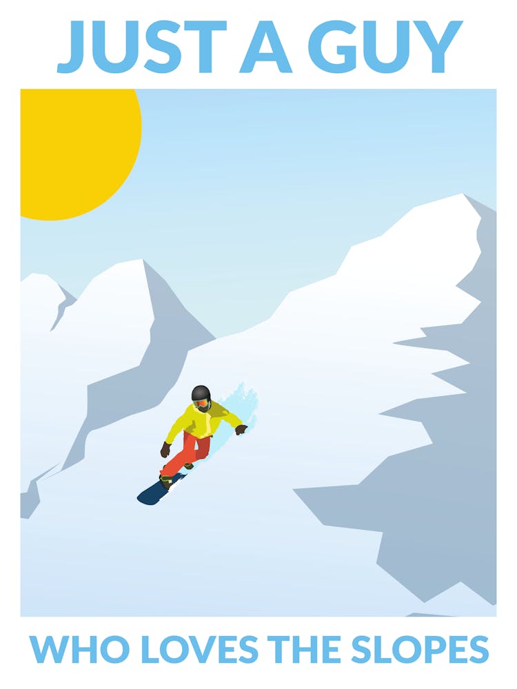 Just A Guy who Loves the Slopes