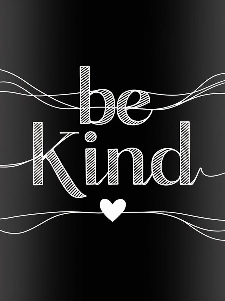 Be Kind