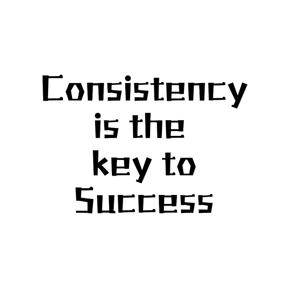 Consistency | Simple Quote with White background