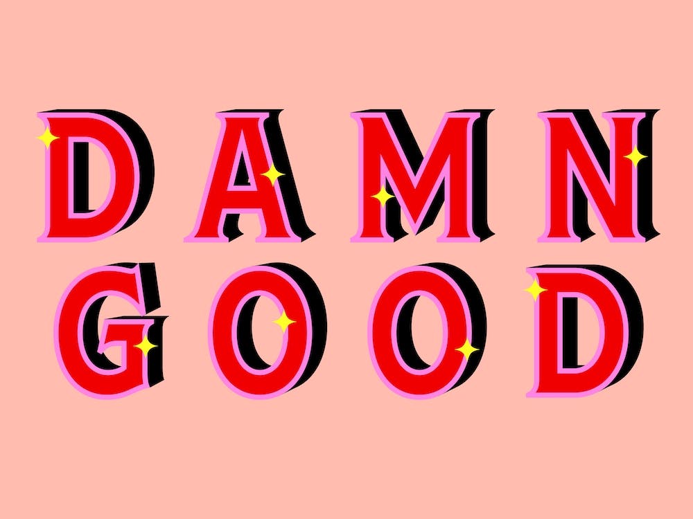 Damn Good