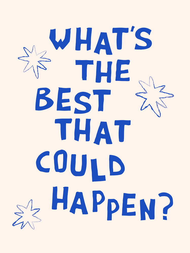 What's The Best That Could Happen in Blue and Linen White