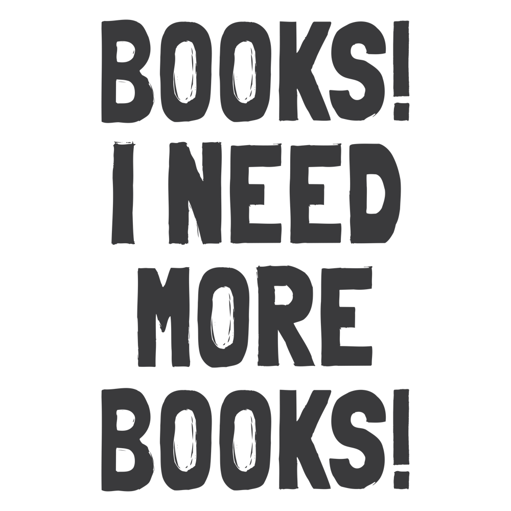 Books! I Need More Books!