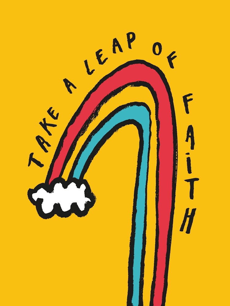 Positive Vibes Take A Leap Of Faith