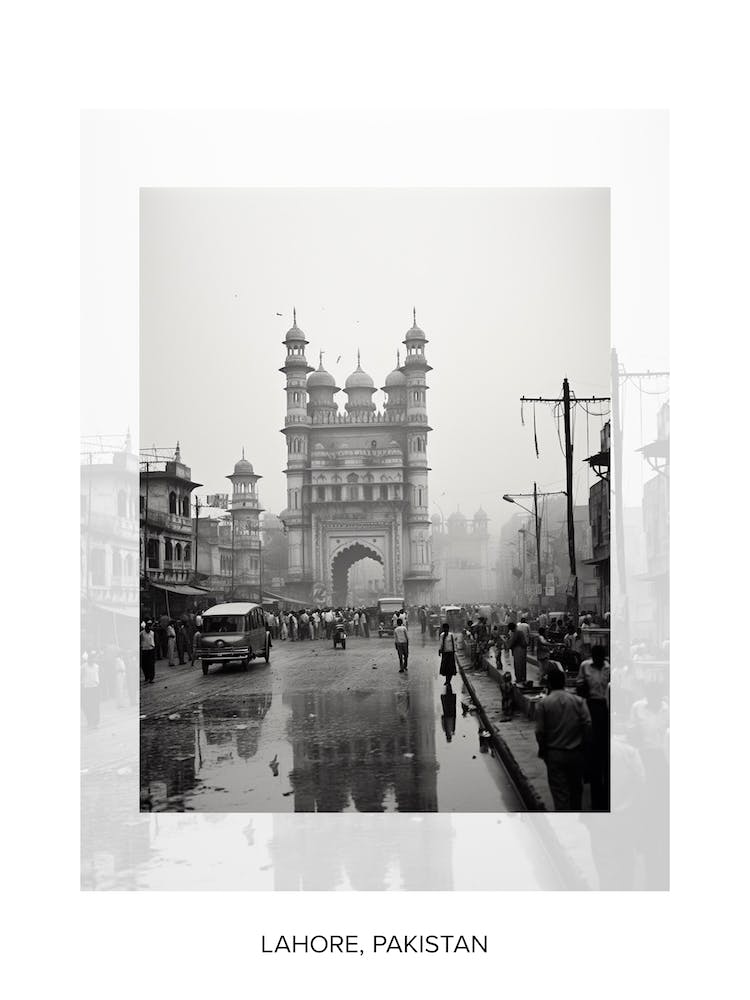 Poster Of Lahore, Pakistan, Black And White Old Photo 4