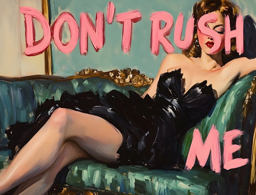 Don'T Rush Me