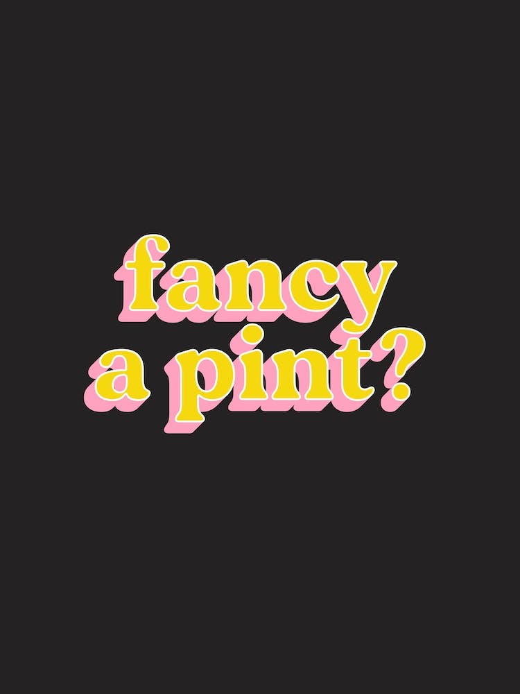 Fancy A Pint