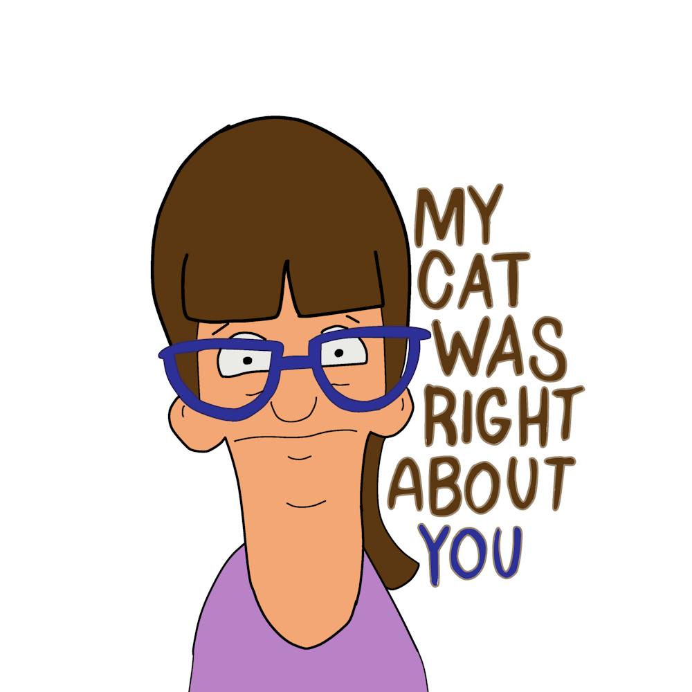My Cat Was Right About You