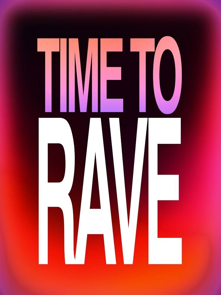 Time to Rave