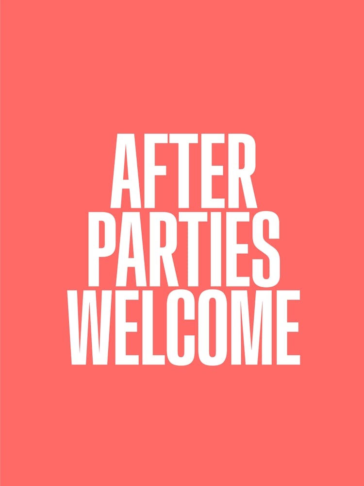 After Parties Welcome