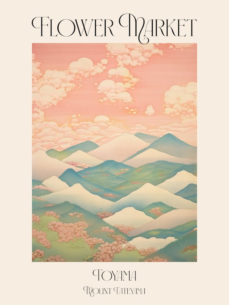 Flower Market Mount Tateyama In Toyama, Japanese Landscape 2 Poster