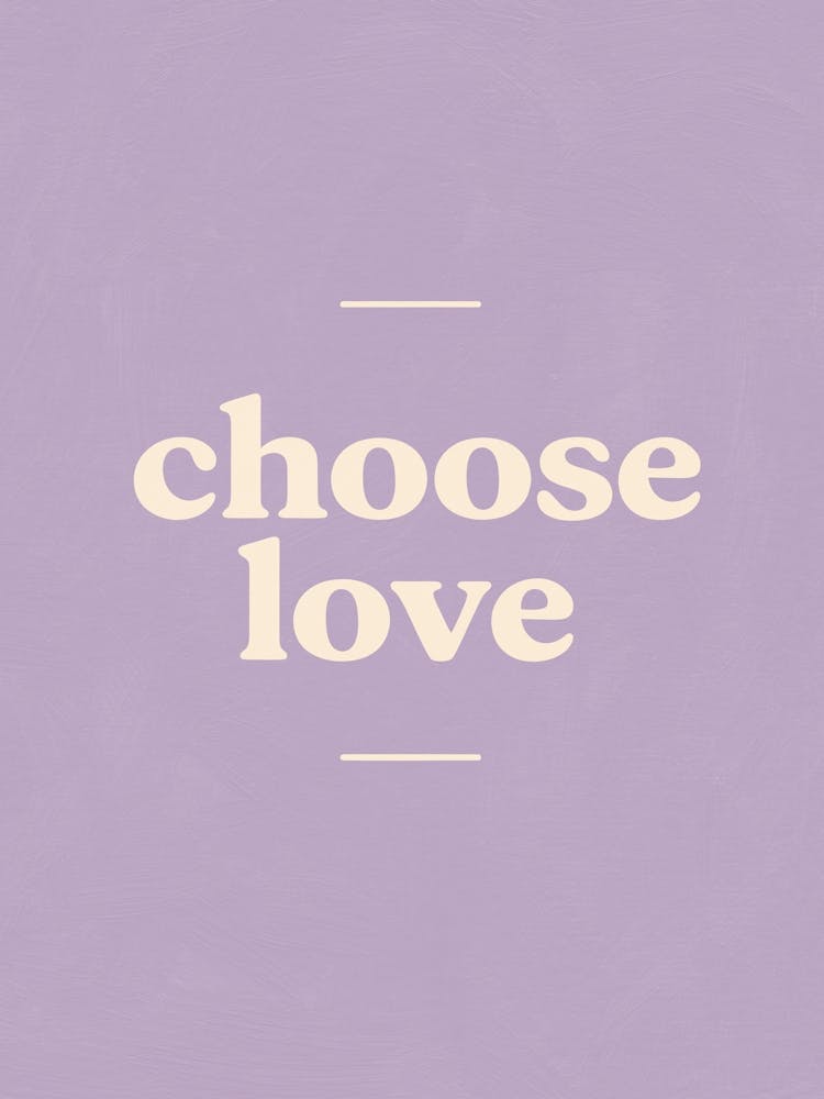 Choose love (Purple)