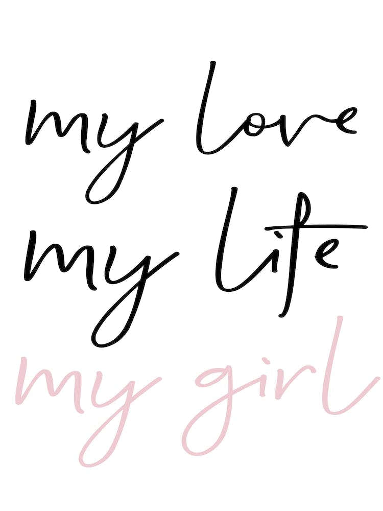 My Love My Life My Girl