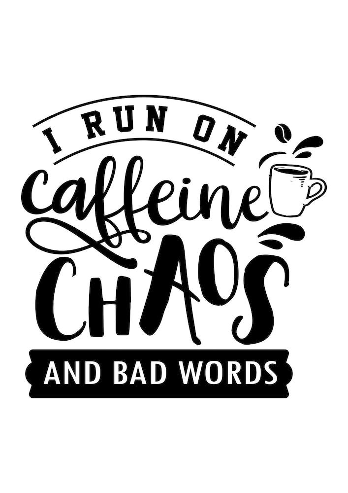Caffeine And Bad Words