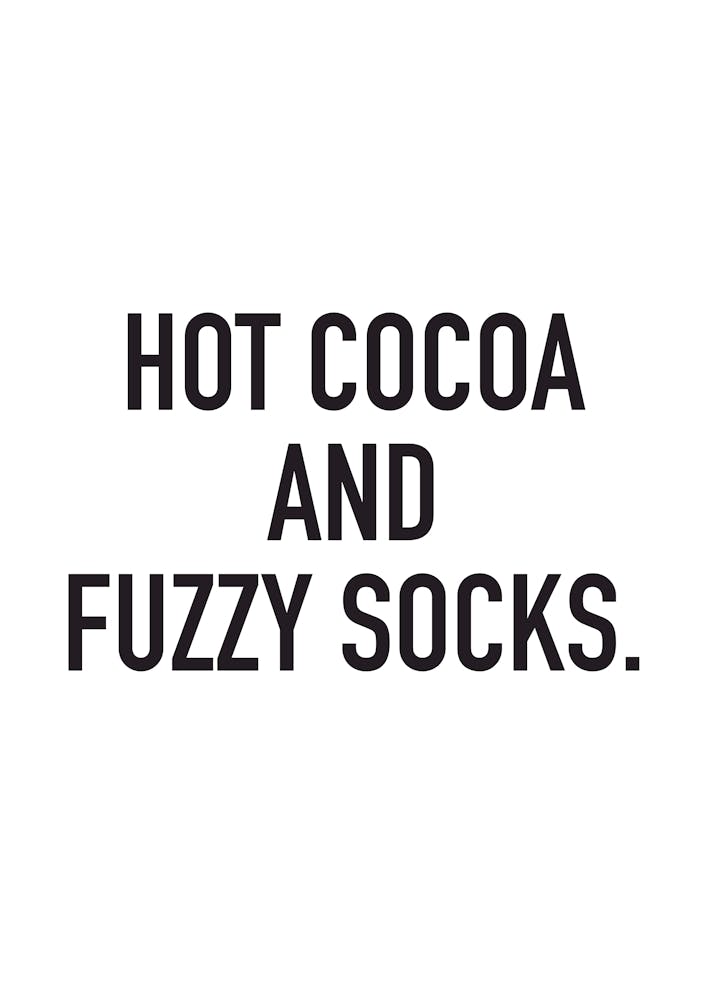 Hot Cocoa And Fuzzy Socks