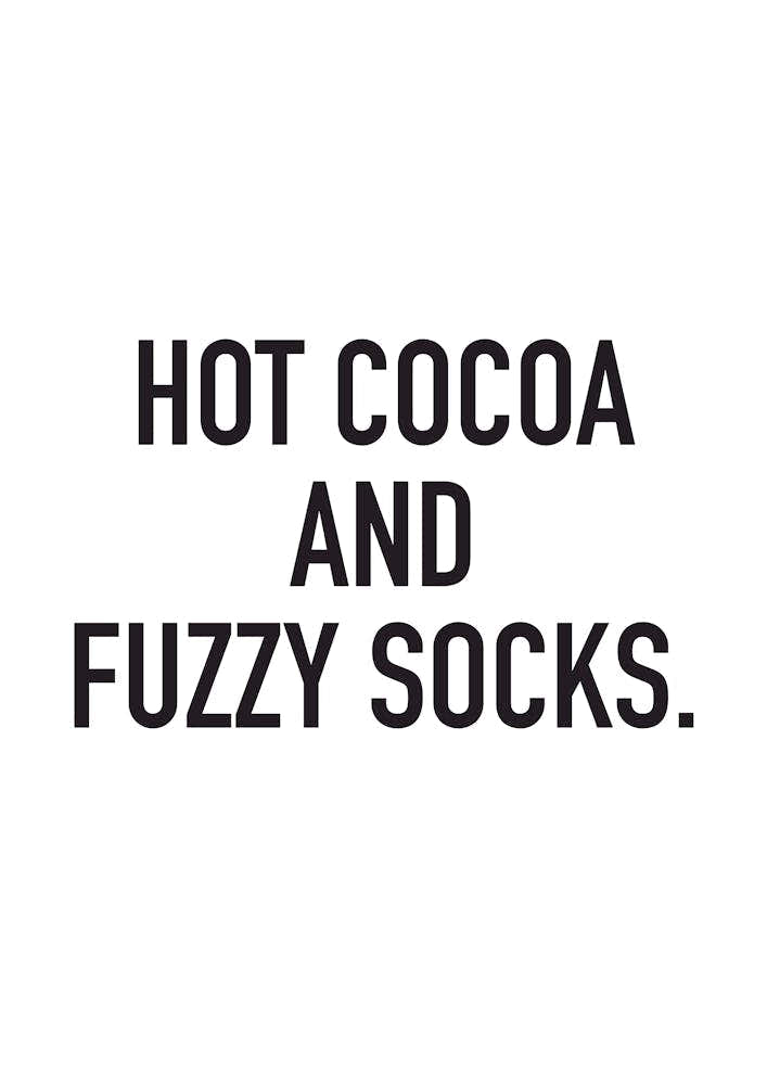 Hot Cocoa And Fuzzy Socks