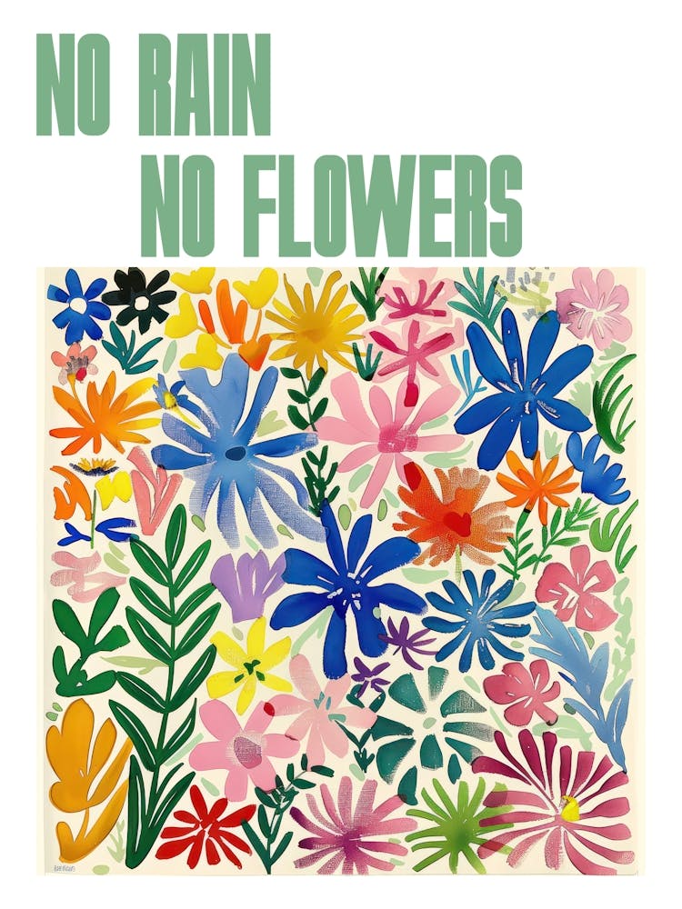 No Rain No Flowers Poster Summer Flowers Painting Matisse Style 5