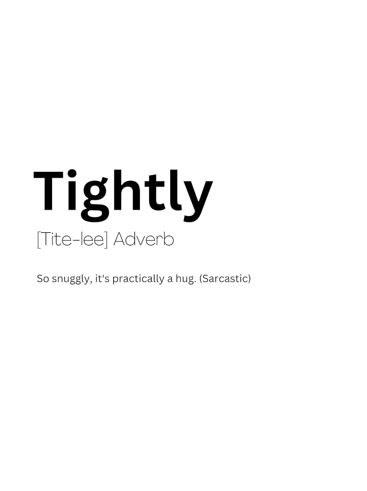 Tightly Definition Meaning