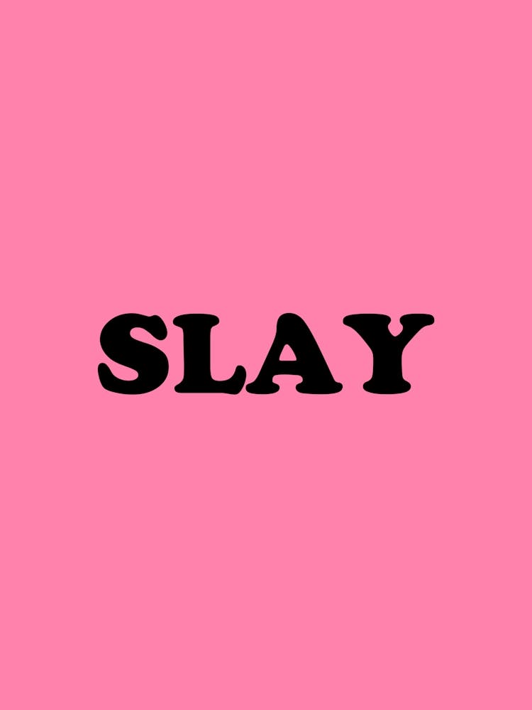 Slay