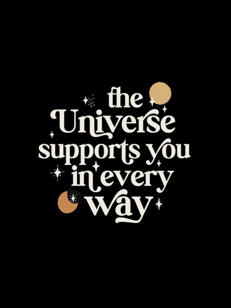 The Universe Supports You Dark