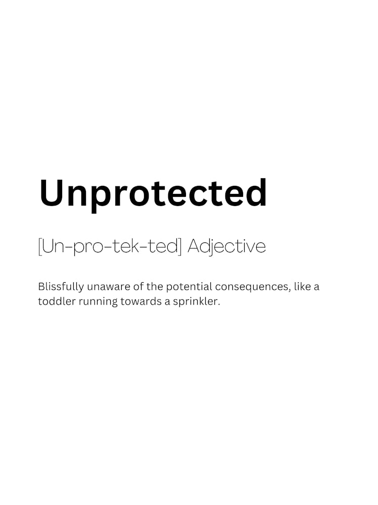 Unprotected Definition Meaning