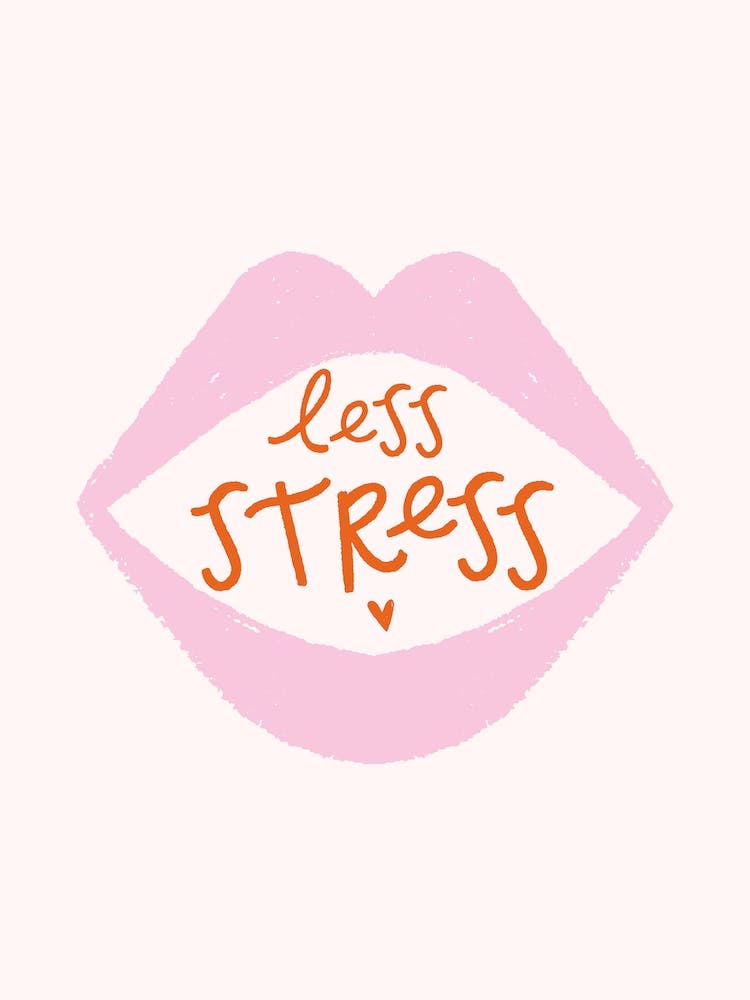 Less Stress
