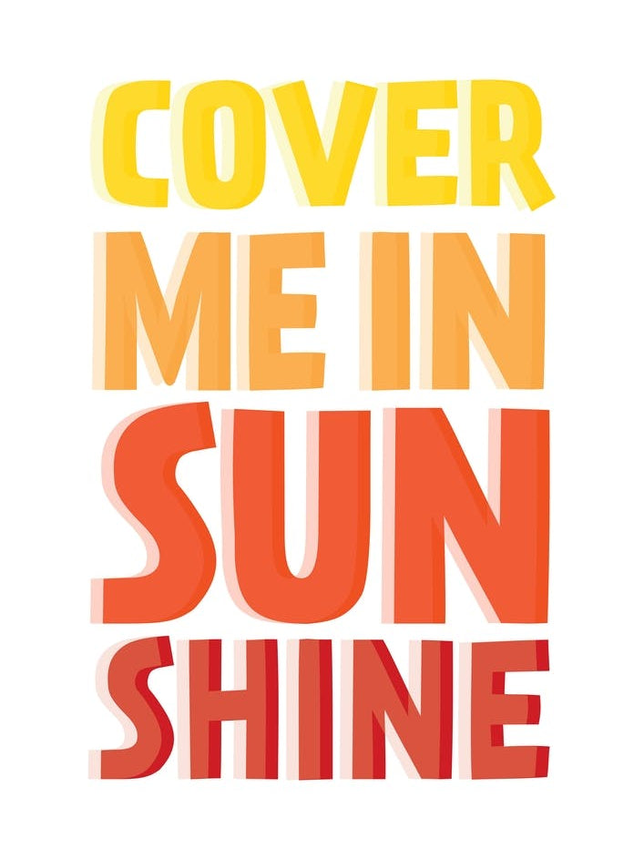 Cover Me In Sunshine