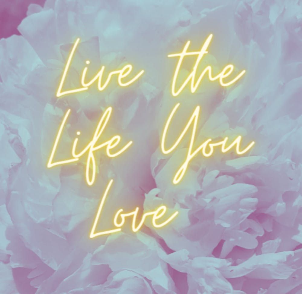 Live The Life You Love