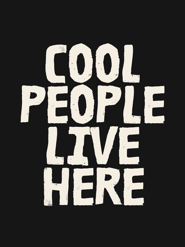 Cool People Live Here Typography Print Black Wall Art Funky Living Room Decor