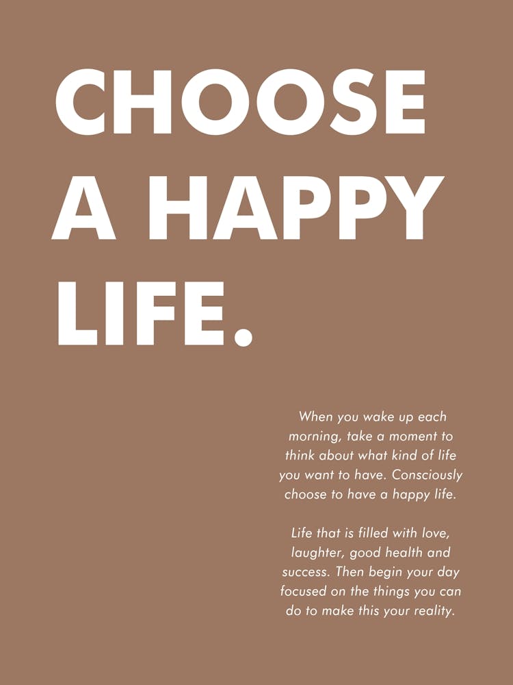 Choose A Happy Life Vertical 09