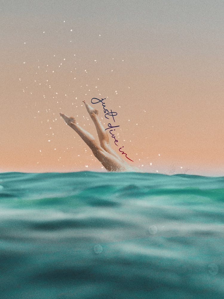 Typography Just Dive In Quote