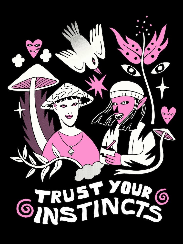 Trust Your Instincts