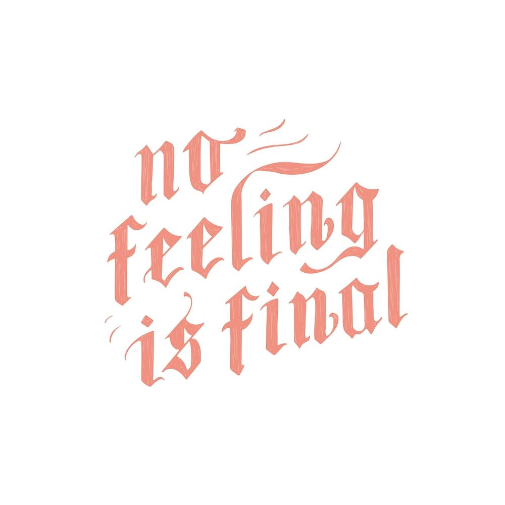 No Feeling Is Final Square