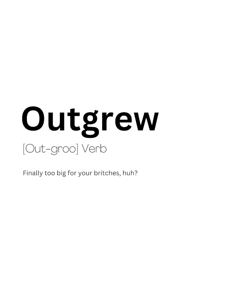 Outgrew Definition Meaning