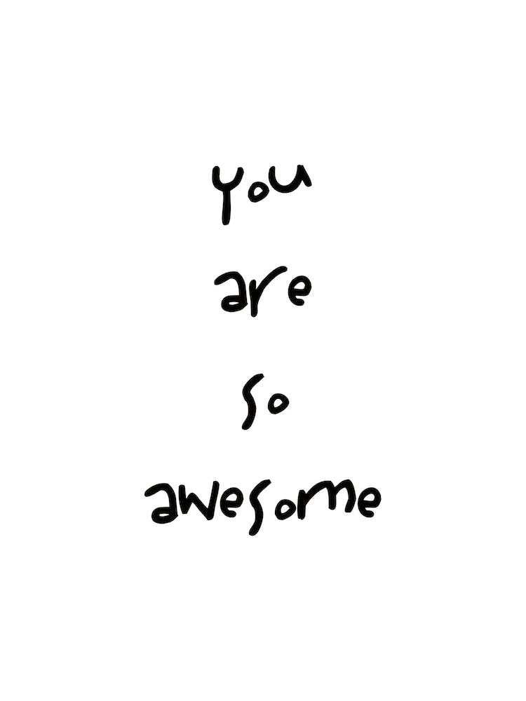You Are So Awesome Quote
