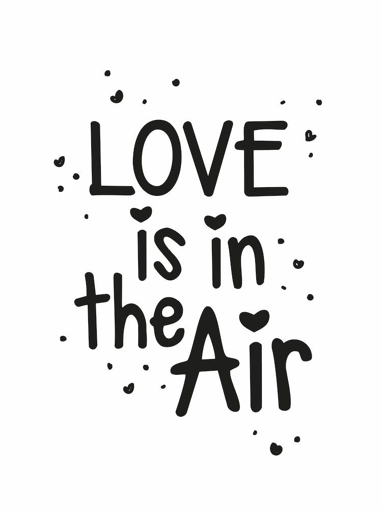 Love is in the air phrase