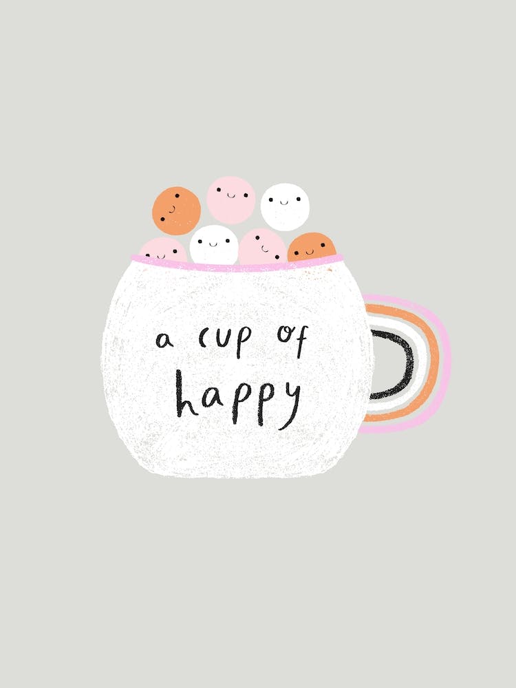 A Cup Of Happy
