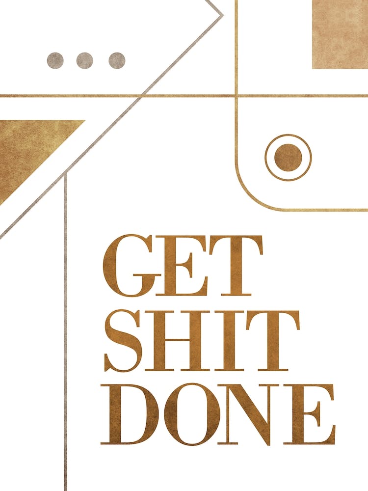 Get Shit Done White