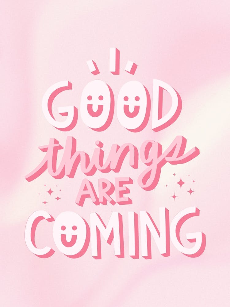 Good Things Are Coming 2