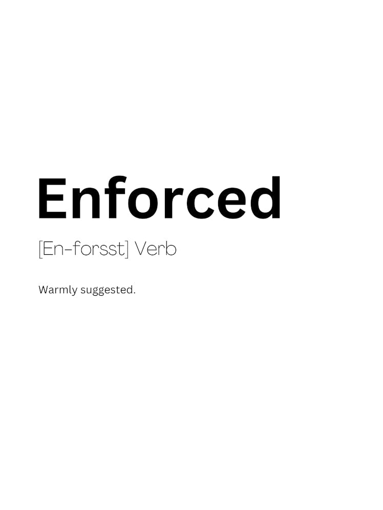 Enforced Definition Meaning