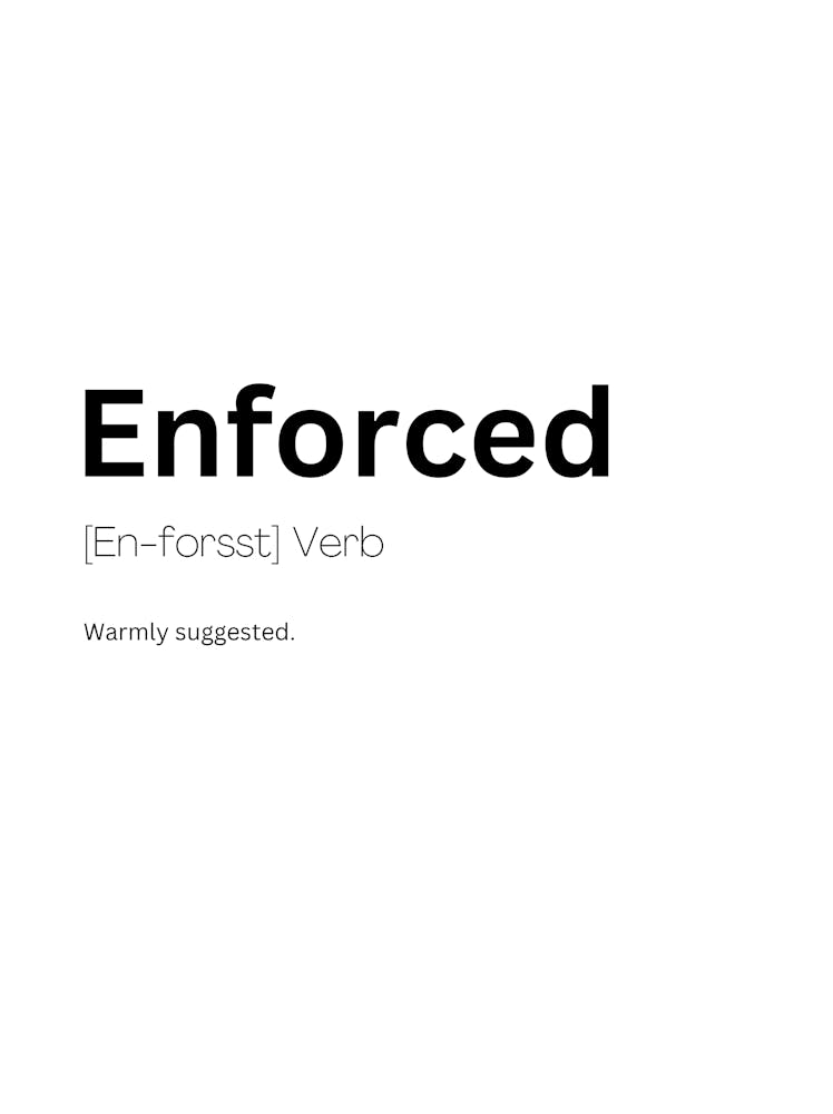 Enforced Definition Meaning