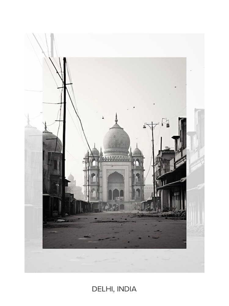 Poster Of Delhi, India, Black And White Old Photo 2