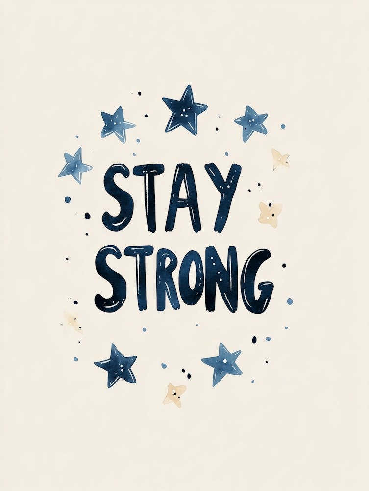 Stay Strong No 3