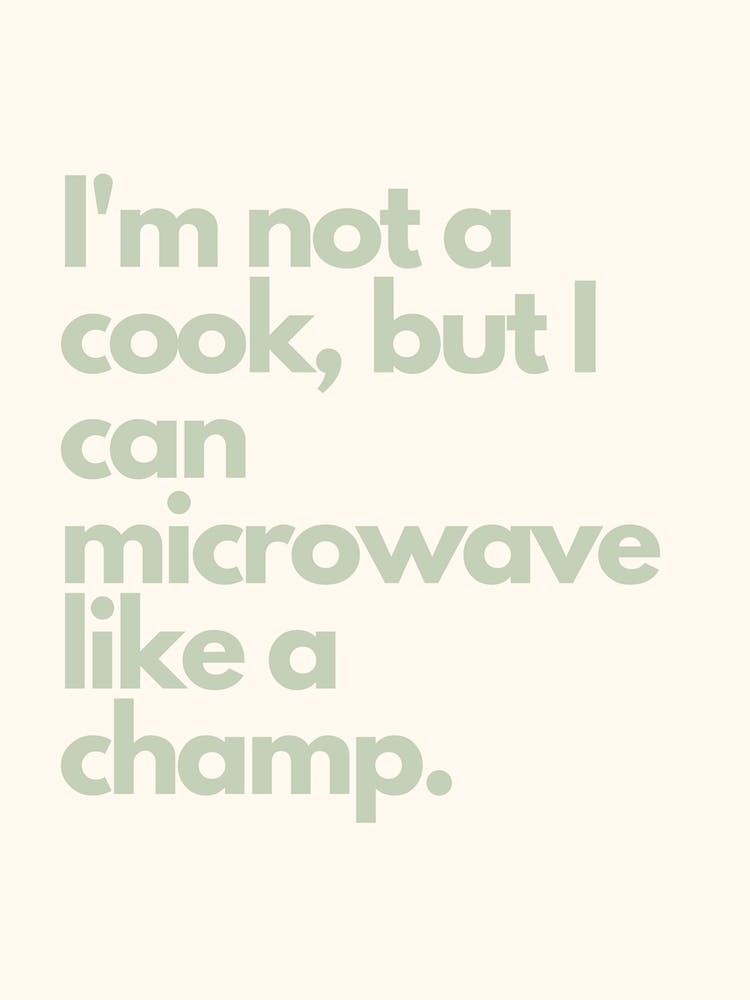 Microwave Like A Champ Sage Kitchen Typography