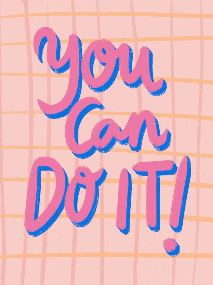 You Can Do It