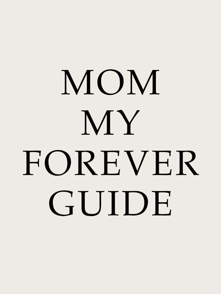 Mommy Forever Guide