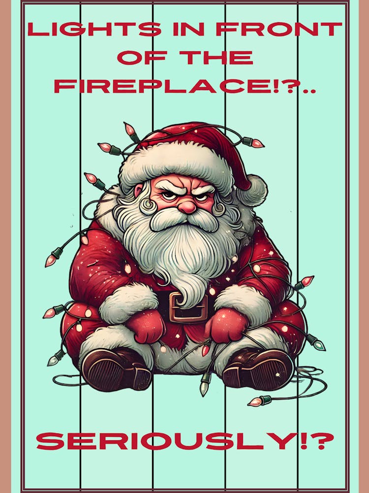 Mint Annoyed Santa Sign