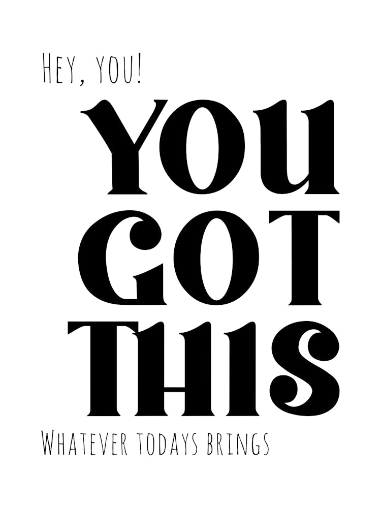 You Got This Print - Inspirational Quote