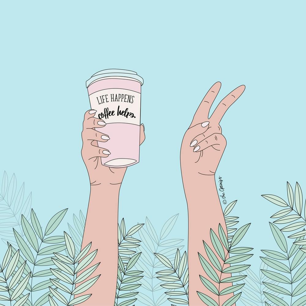 Life Happens Coffee Helps