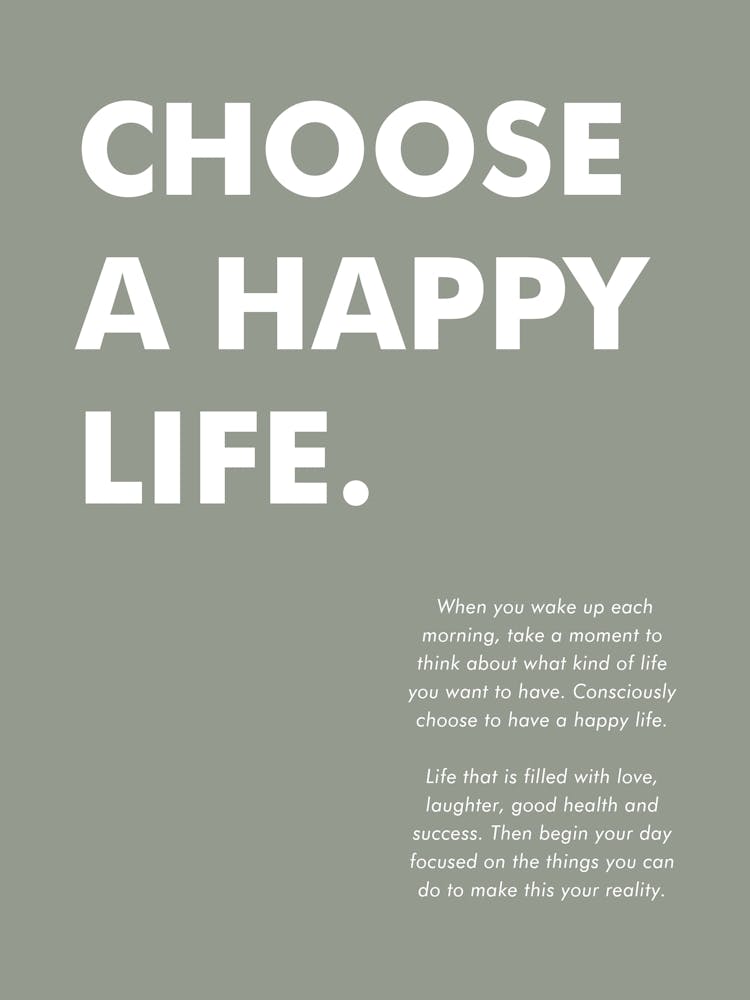 Choose A Happy Life Vertical 08