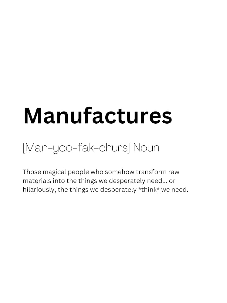 Manufactures Definition Meaning